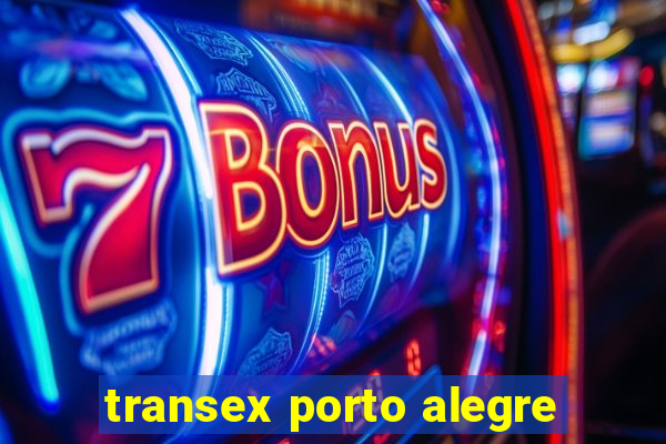 transex porto alegre